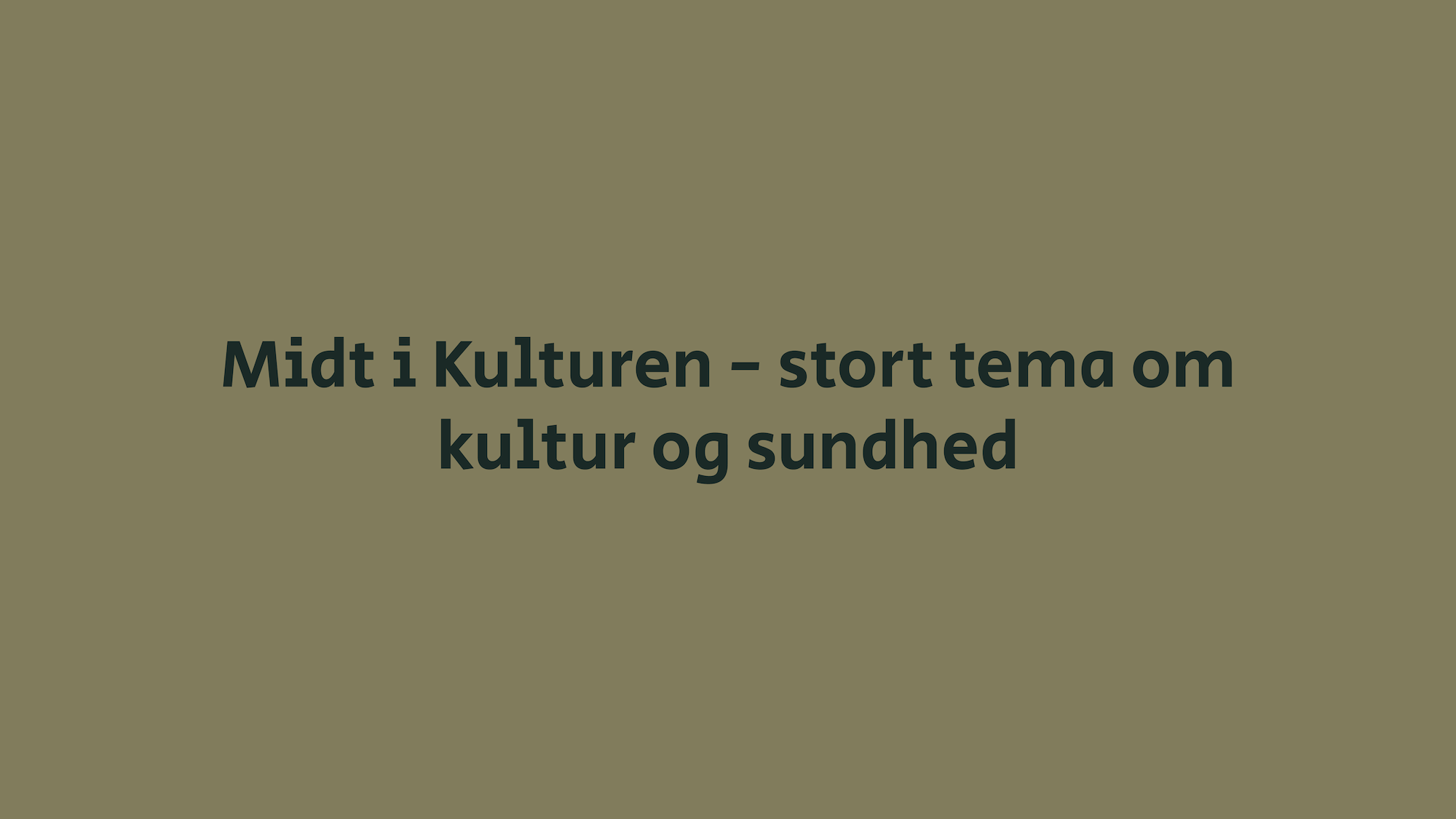 Midt i kulturen